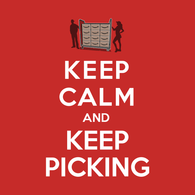 Keep Calm and Keep Picking by chrayk57