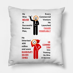 He Conned You Pillow