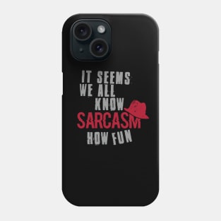 Blacklist Sarcasm Quote Phone Case