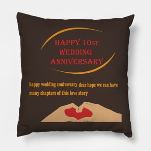 happy 10st wedding anniversary Pillow