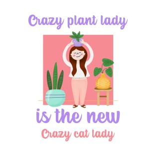 crazy cat lady, crazy plant lady, cute aesthetic modern art digital illustration T-Shirt