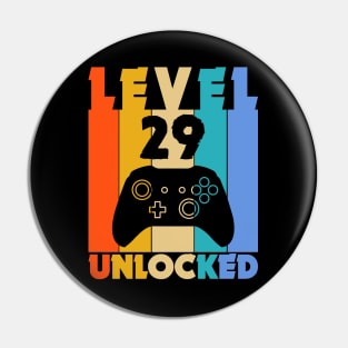 Level 29 Unlocked Funny Video Gamer Birthday Novelty T-Shirt Pin