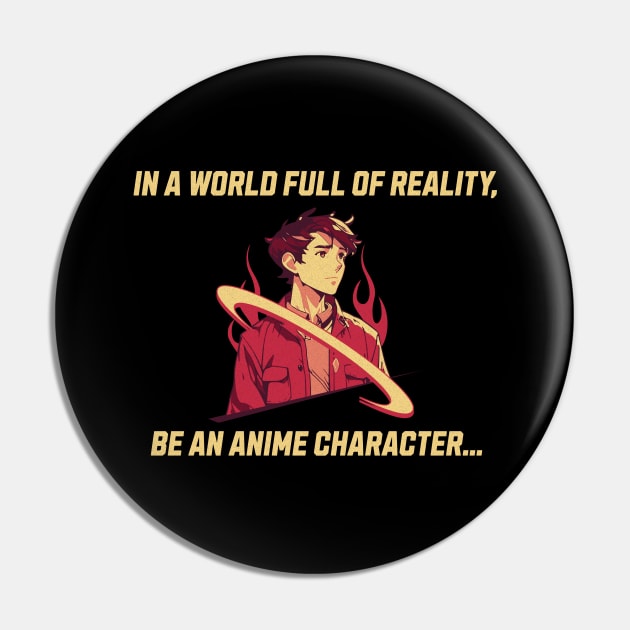 Be Anime Pin by InfiniteDrawStore