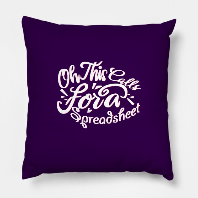 Oh This Calls For A Spreadsheet typography design Pillow by A Floral Letter Capital letter A | Monogram, Sticker