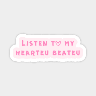 Listen to my hearteu beateu - Changbin Magnet