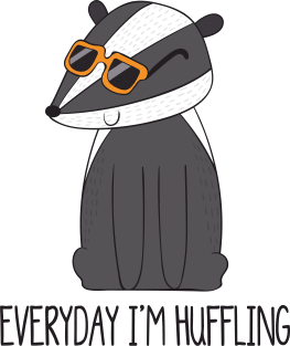 Everyday I'm Hufflin', Funny Cute Badger Magnet