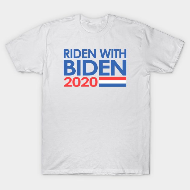 Riden With Biden - Joe Biden 2020 - T-Shirt | TeePublic