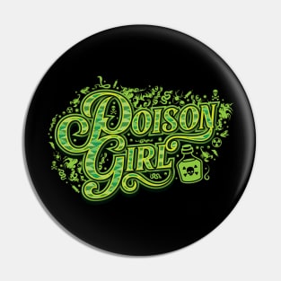 Poison Girl (Toxic GF) Pin