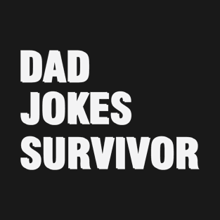 Dad Jokes Survivor T-Shirt