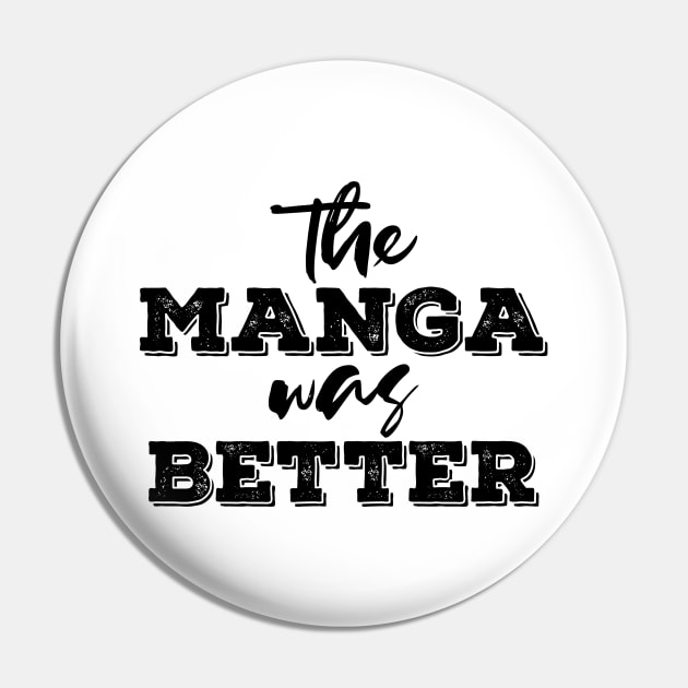 the manga was better Pin by NotesNwords