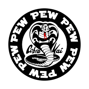 cobra kai - pew pew version T-Shirt