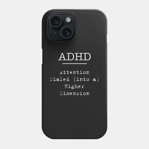 ADHD Attention Phone Case by CreaKat