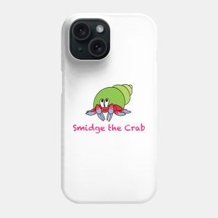 Smidge the Crab Phone Case