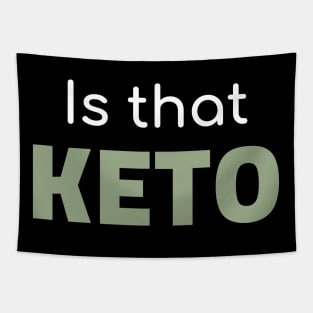 Is That Keto Tapestry