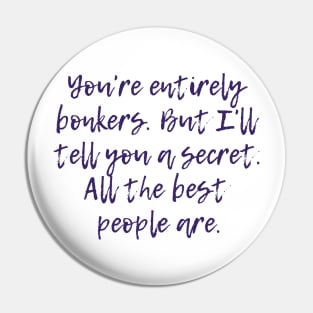 Entirely Bonkers Pin