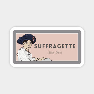 Historical Figures: Alice Paul: "Suffragette" Magnet