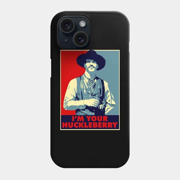 I'm Your Huckleberry Phone Case by AxLSTORE