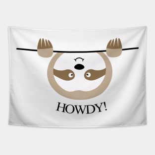 cute sloth HOWDY! Tapestry