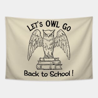 Let’s Owl Go Back to First Day of School Light Academia Bird Tapestry