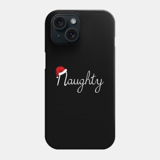 Naughty Nice Naught List Phone Case