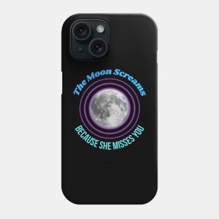 Why the Moon Screams Phone Case
