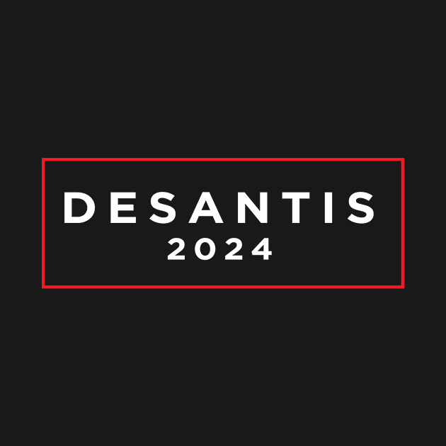 DeSantis 2024, Presidential Election 2024 Supporter by Designtigrate