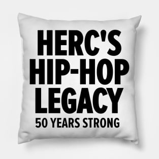 Herc's Hip Hop Legacy - Celebrating 50 Years of Old School Vibes Pillow