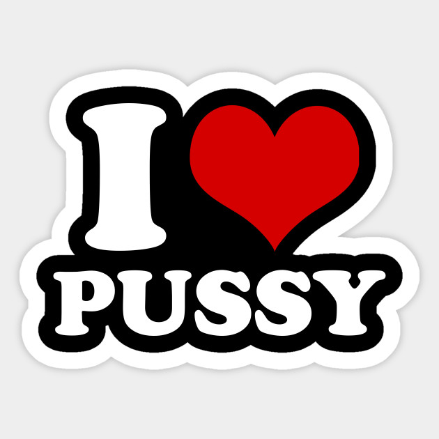 I Heart Pussy I Love Pussy Retro Kawaii Edgy Alterative Tumblr.