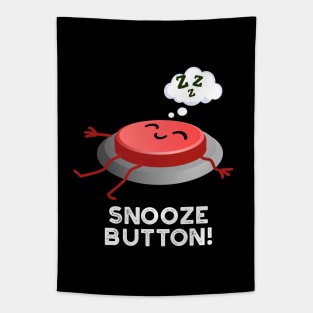 Snooze Button Funny Sleeping Pun Tapestry