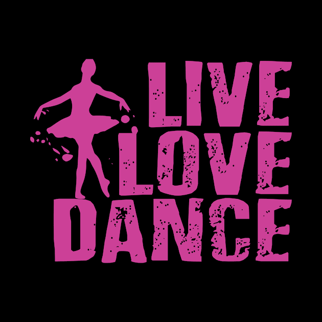 Live Love Dance Ballet by Rengaw Designs