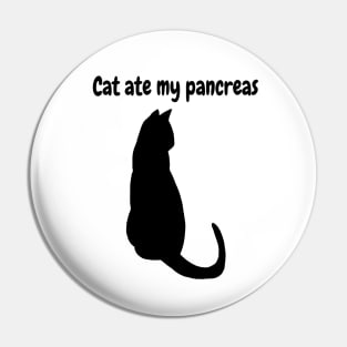 Cat Ate My Pancreas Pin