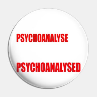 Don't Psychoanalyse Me. Pin