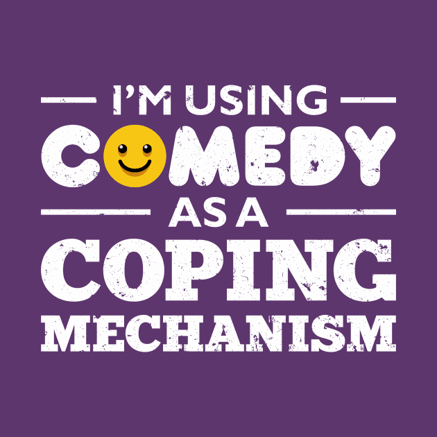 Comedy As Coping Mechanism by FightForFuture