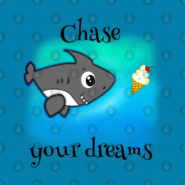 Chase Your Dreams by DitzyDonutsDesigns