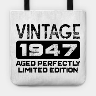 Birthday Gift Vintage 1947 Aged Perfectly Tote