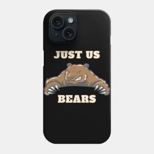 Just us bears Phone Case