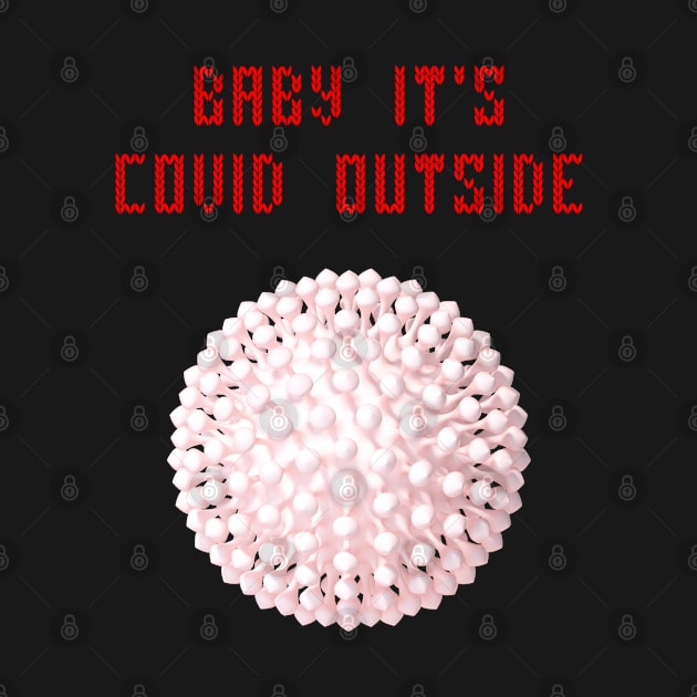 Baby it's covid outside by Cleopsys