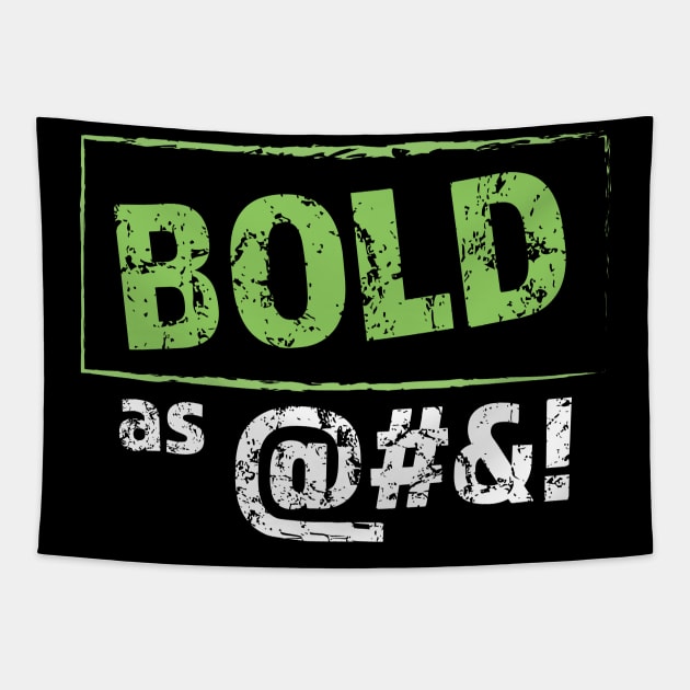 Bold as @#$! Tapestry by Breathing_Room