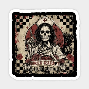 Ratchet Sorta Nightingale Skeleton Nurse Halloween Magnet