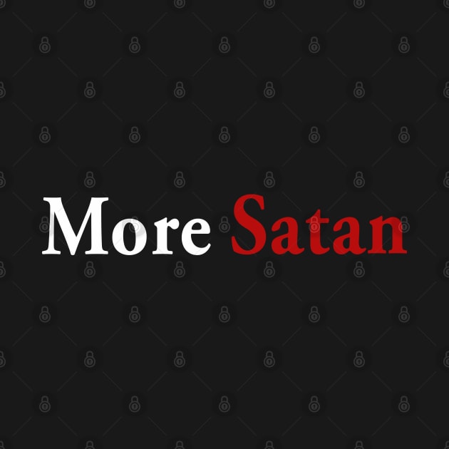 More Satan by Gone Designs