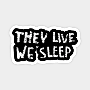 They Live Cult Movie Design Magnet