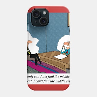 I can't find the middle class tax cut Phone Case