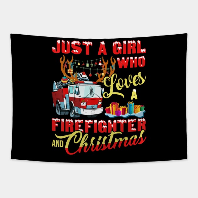 Just A Girl Who Loves Her Firefighter And Christmas Gift Tapestry by frostelsinger