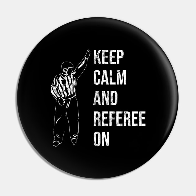 Keep Calm And Referre On - Ice Hockey Referee Ref Pin by Anassein.os