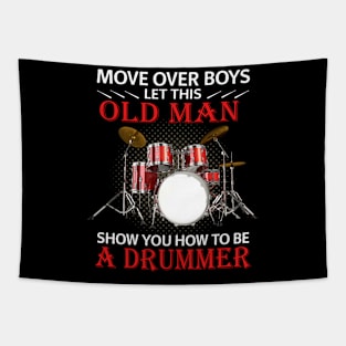 Let this old man show you how to be a drummer Tapestry