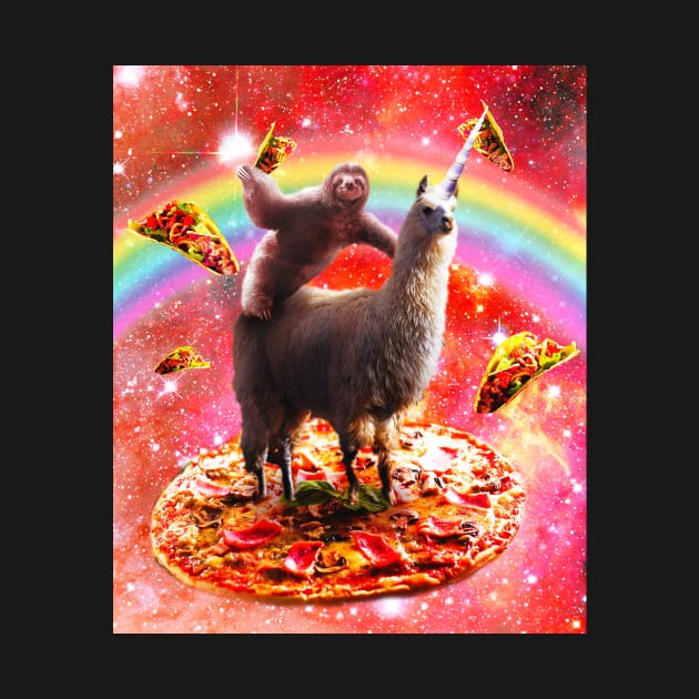 Space Sloth Riding Llama Unicorn - Pizza & Taco by Random Galaxy