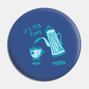 Its Tea Time Pin