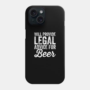 Will provide legal advice for beer Phone Case