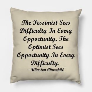 Optimist Quote Churchill Pillow