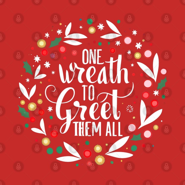 One Wreath to Greet Them All - Fantasy Funny Christmas by Fenay-Designs